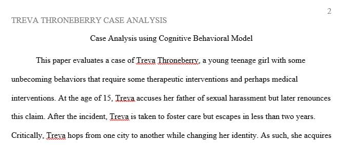 Explore possibilities that may have prevented or de-escalated Treva’s behaviors and actions.