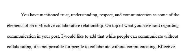 For a successful collaborative relationship, planning and clear outcome of goals need to be established at the beginning.