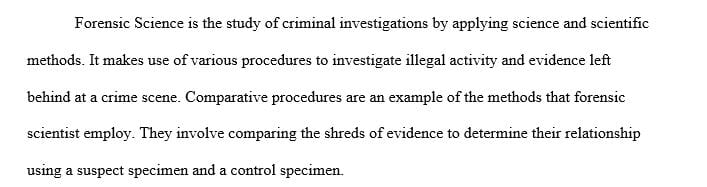 Give examples of how comparison procedures can be used in investigative situations.
