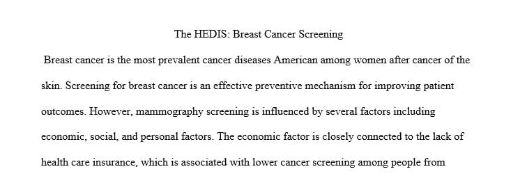 Healthcare Effectiveness Data and Information Sets (HEDIS) includes performance measures