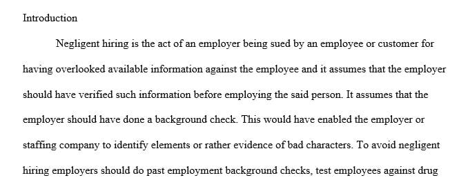 Identify and discuss the legal elements of negligent hiring.