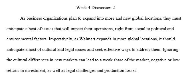 Identify one cultural issue and one legal issue you anticipate encountering as you build and operate your Walmart in its new global location
