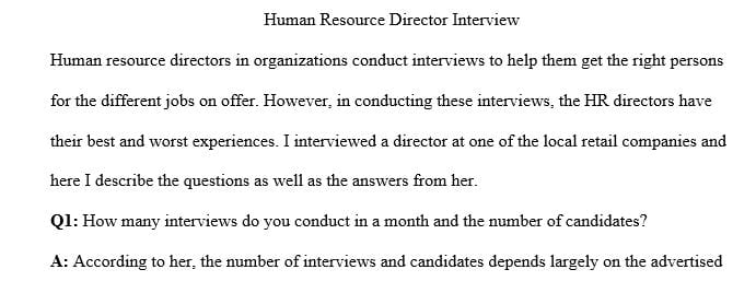 Meet with the human resources director or the hiring person at your site.