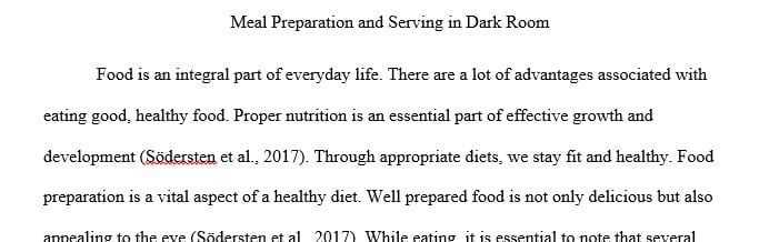 Prepare a meal for yourself or have a family member, loved one, roomate, etc prepare a meal for you.