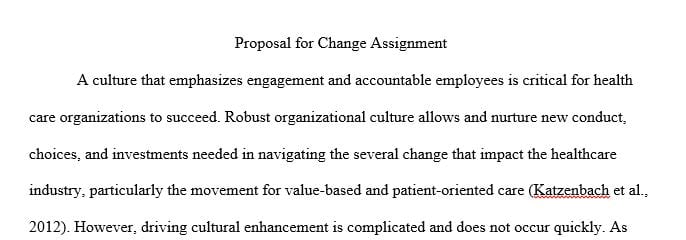 Proposal for a process improvement or cultural change that would affect all levels of staff in the organization
