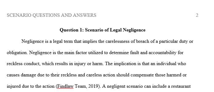 Provide a scenario of legal negligence and explain which elements of negligence are factors in the scenario.