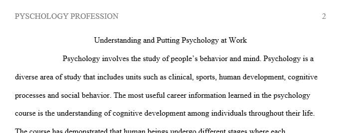 Reflect on how far you have come in your understanding of the psychology profession