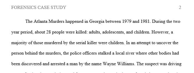 Search for a criminal justice-related case study that gives examples of how forensic science contributes to the criminal justice process.