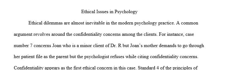 Share your insights about ethical principles in psychology by responding to the following questions