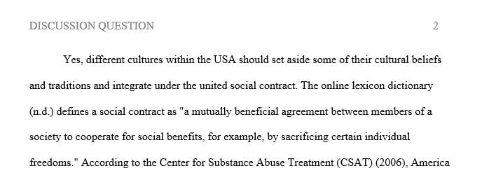 Should cultures within the United States be expected to set aside some traditions or beliefs and integrate under a united social contract