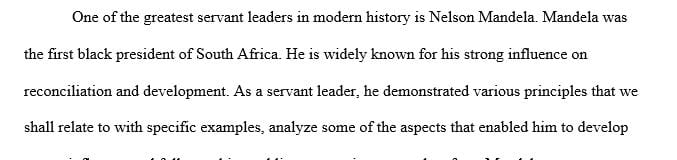 Specific examples to illustrate the leader's application of servant leadership principles