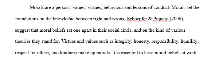 Think about the reflection in your textbook regarding the sources of your moral beliefs.