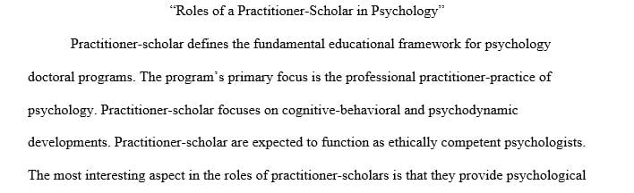 What interested you about the role of a practitioner-scholar within the field of psychology.