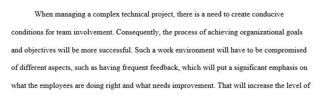 What work environment is most conducive to team involvement in achieving the project goals and objectives