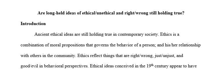Write a paper (1000 words) that explains the arguments for and against the proposition Ethical=Right Unethical=Wrong
