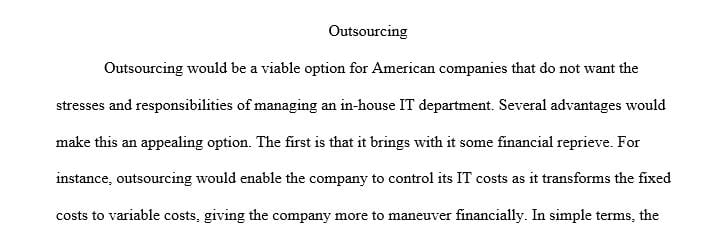 Write a short paper (2-4 paragraphs) explaining what the appeal would be for US companies to outsource IT functions to these countries