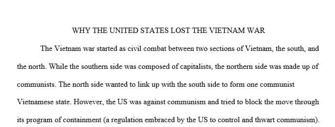 Write an essay regarding the United States' loss in the Vietnam War.