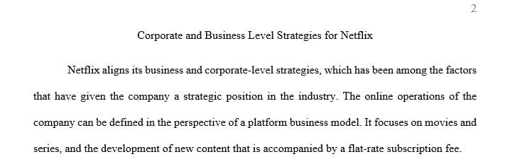 Analyze the business-level strategies for the corporation you chose to determine the business-level strategy