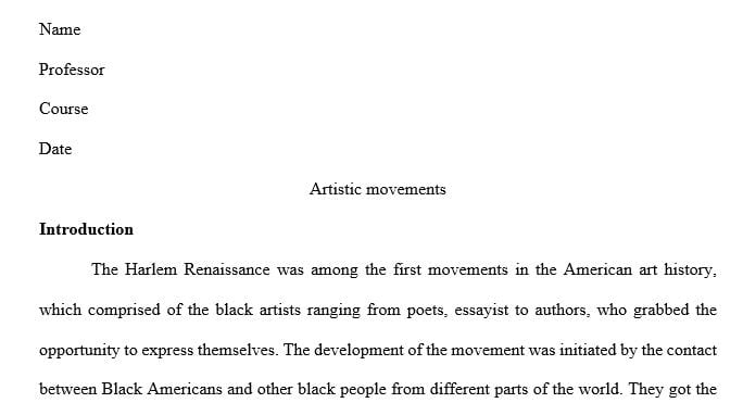 Artistic movements (e.g. the Harlem Renaissance) are a catalyst for sociocultural change