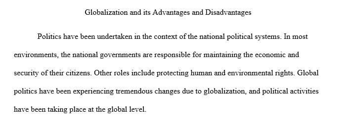 Briefly summarize the changes in global politics and the advantages or disadvantages of globalization