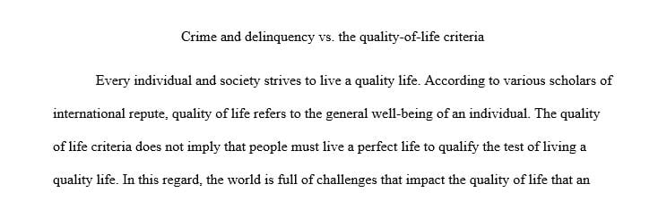 How do widespread crime and delinquency contradict the quality-of-life criteria