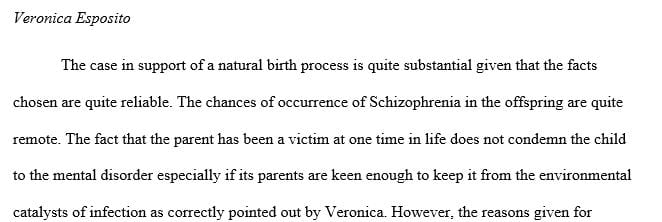 I think in this case I would try the natural way of conception because this young man's schizophrenia is manageable.