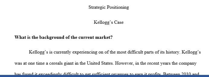 Strategic positioning is an integral aspect of the potential success of a company