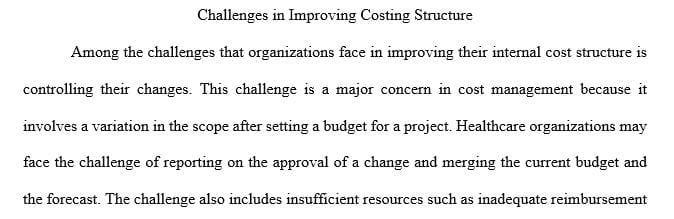 What are some of the biggest challenges Healthcare organizations face in improving internal costing structures