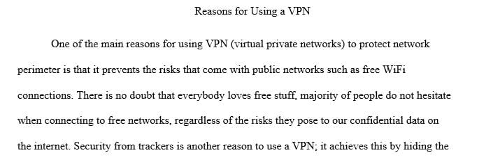 What are the main reasons why a VPN is the right solution for protecting the network perimeter
