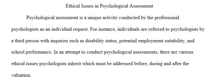 Write a 750-word paper discussing codes of practice and ethical issues that must be considered when using psychological assessments.