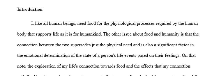 Write an essay in which you explore a connection that you have to food.