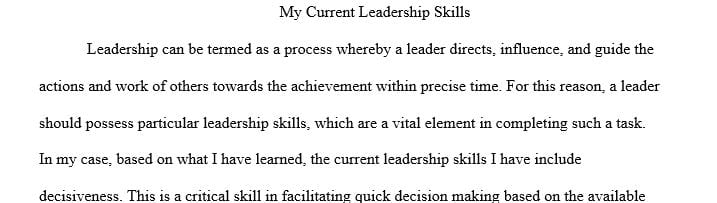 Analyze your current leadership skills based on what you have learned in this course