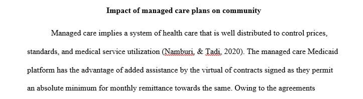 Complete aspects of a research plan to help determine the impact of managed care on consumers.