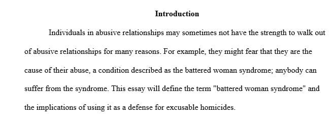 Describe Battered Woman Syndrome and analyze the possible negative implications of using Battered Woman Syndrome