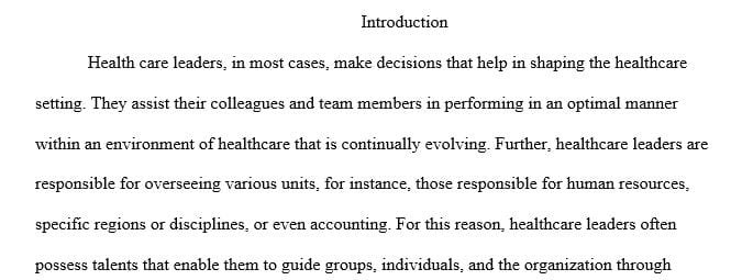 Describe one strategy that you as a leader in health care can use to increase the likelihood of clear and complete organizational communication.