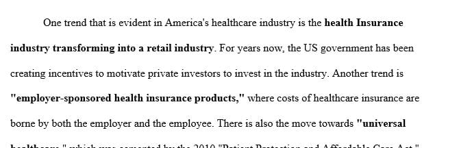 Discuss 3 current trends and directions for health care delivery in the United States and the role that managed care has in shaping those 3 trends.