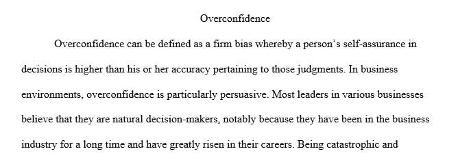 Discuss a time when you have experienced overconfidence, conservatism or representativeness in your financial or business decision making.