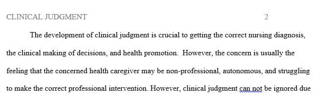 Discuss use of clinical judgment in caring for clients with acute or chronic problems