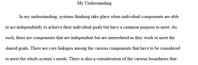 Explain your understanding of systems thinking.