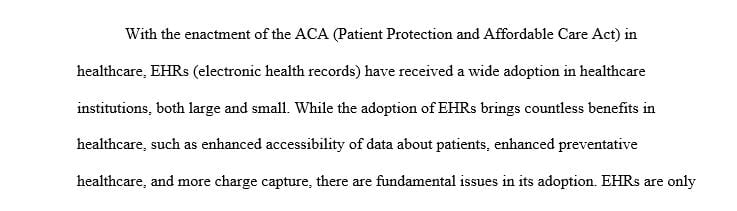In a 1-2 page paper research potential issues with the use of electronic medical records