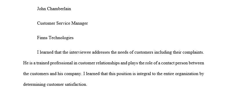 Informational interviews offer you the opportunity to speak with a professional who is currently working in a position