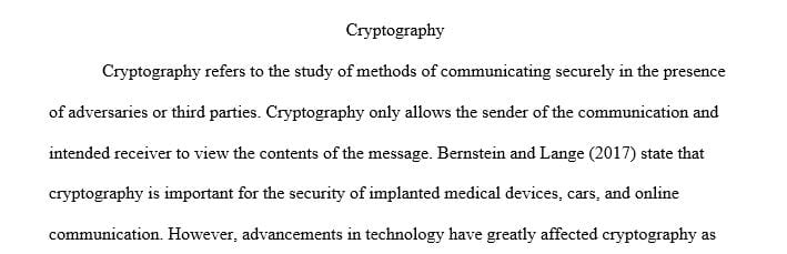 Malicious individuals have discovered several methods to attack and defeat cryptosystems.