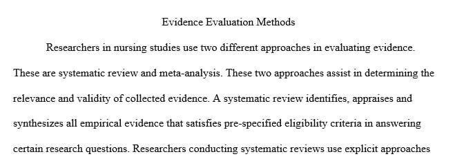 Name two different methods for evaluating evidence.