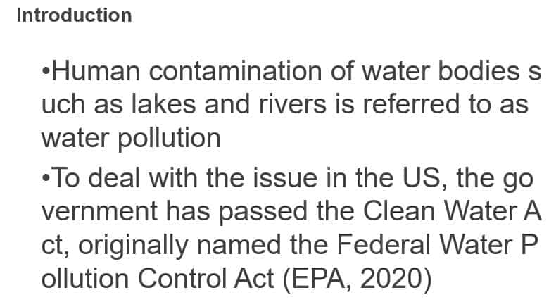 Prepare a 6 page power point presentation with 1,050- to 1,750-word transcript of your presentation on Clean water Act