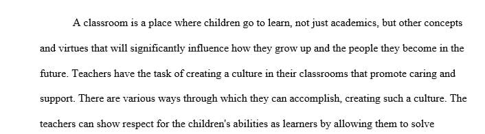 The demonstration of respect for children as capable learners and members of families and communities.