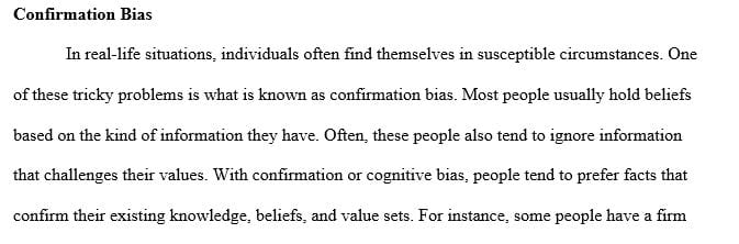 Use search engines to explore the concepts of confirmation bias cognitive dissonance and critical thinking