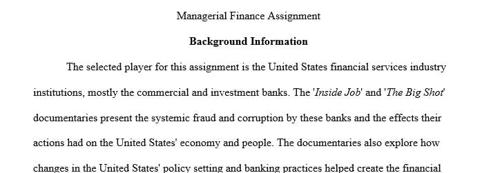 Watch movies The Big Short and Inside Job, and write an essay about the potential role played by one type of involved entities.