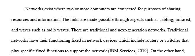 What changes and or evolving state of networks demonstrating an understanding of the differences between traditional and next generation networks