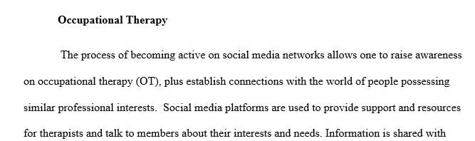 Which platforms would support professional awareness and understanding of occupational therapy