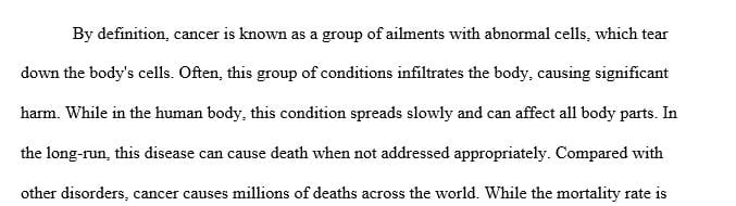 Write a paper on cancer and approach to care based on the utilization of the nursing process.